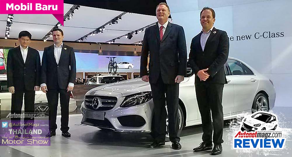 Bangkok Motorshow, 2015 Mercedes-Benz C-Class reviews: First Impression Review Mercedes-Benz C-Class 2015 dari Bangkok Motor Show