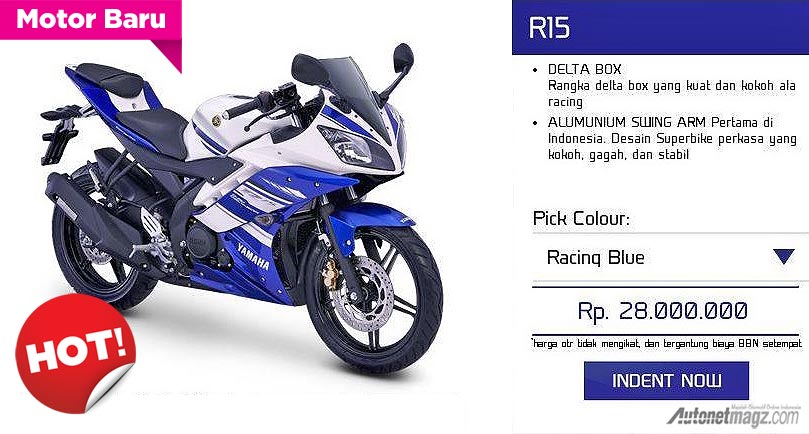Motor Baru, Harga Yamaha R15 Indonesia: Harga Yamaha R15 Mulai 28 Juta Rupiah OTR