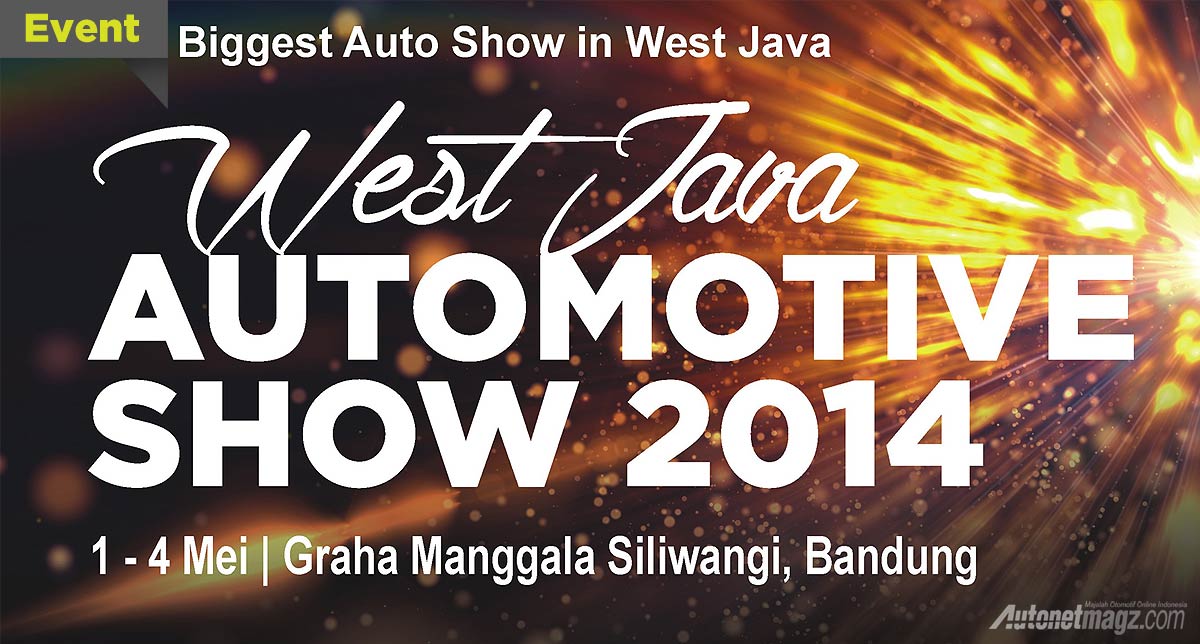 Event, Pameran Otomotif Bandung West Java Automotive Show 2014: West Java Automotive Show 2014 Awal Mei Digelar!