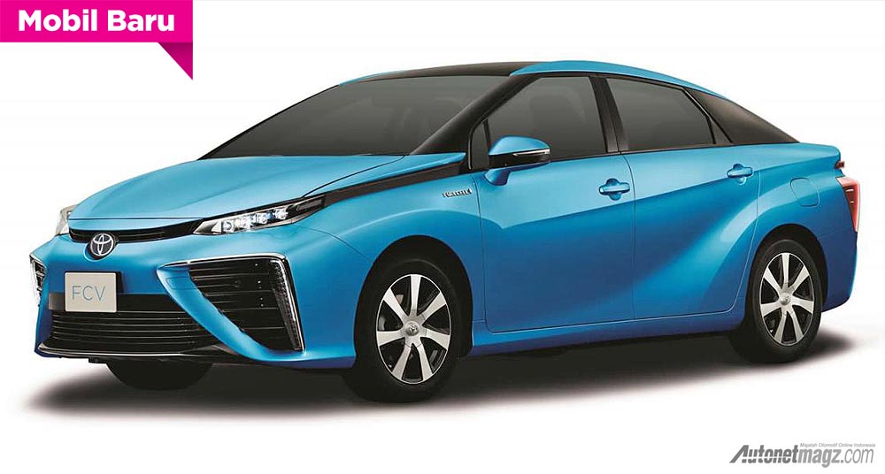 Mobil Baru, 2015 Toyota FCV Fuell Cell Hydrogen Vehicle: FCV : Mobil Toyota Berbahan Bakar Hydrogen