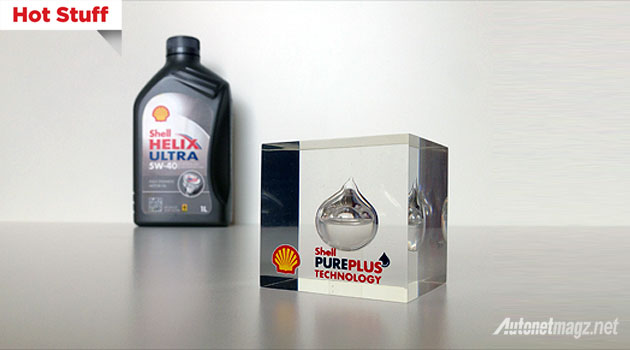 Hot Stuff, Oli Shell baru PurePlus Technology: Shell PurePlus Technology Dapat Mengubah Gas Alam Menjadi Bahan Dasar Pelumas Sintetis