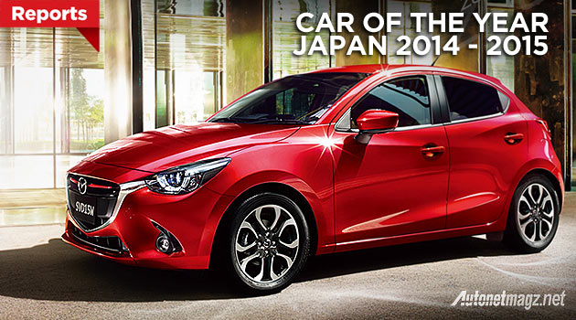 International, Mazda 2 SkyActiv baru menang Car of The Year Japan 2014 – 2015 Jepang: Mazda2 SkyActiv Jadi Car of The Year 2014-2015 di Jepang
