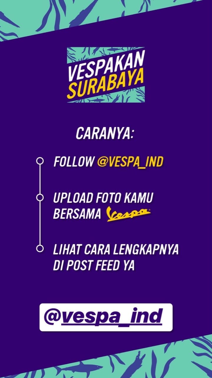 Berita, VespakanSurabaya Competition 1: Vespa Gelar Kompetisi Foto #VespakanKotamu di Surabaya