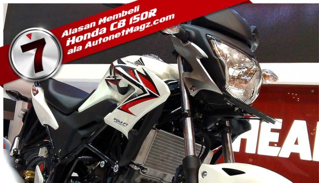 7 Alasan Membeli Honda CB150R Street Fighter