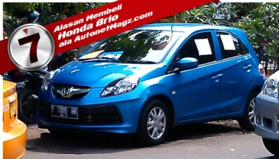 7 Alasan Membeli Honda Brio 7 Alasan Membeli Honda Brio