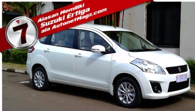 7 Alasan Untuk Memiliki Suzuki Ertiga