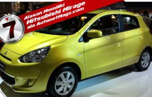 Ini 7 Alasan Untuk Memiliki Mitsubishi Mirage Ini 7 Alasan Untuk Memiliki Mitsubishi Mirage