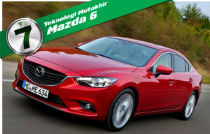 7 Teknologi Mutakhir Mazda 6 Skyactiv 7 Teknologi Mutakhir Mazda 6 Skyactiv