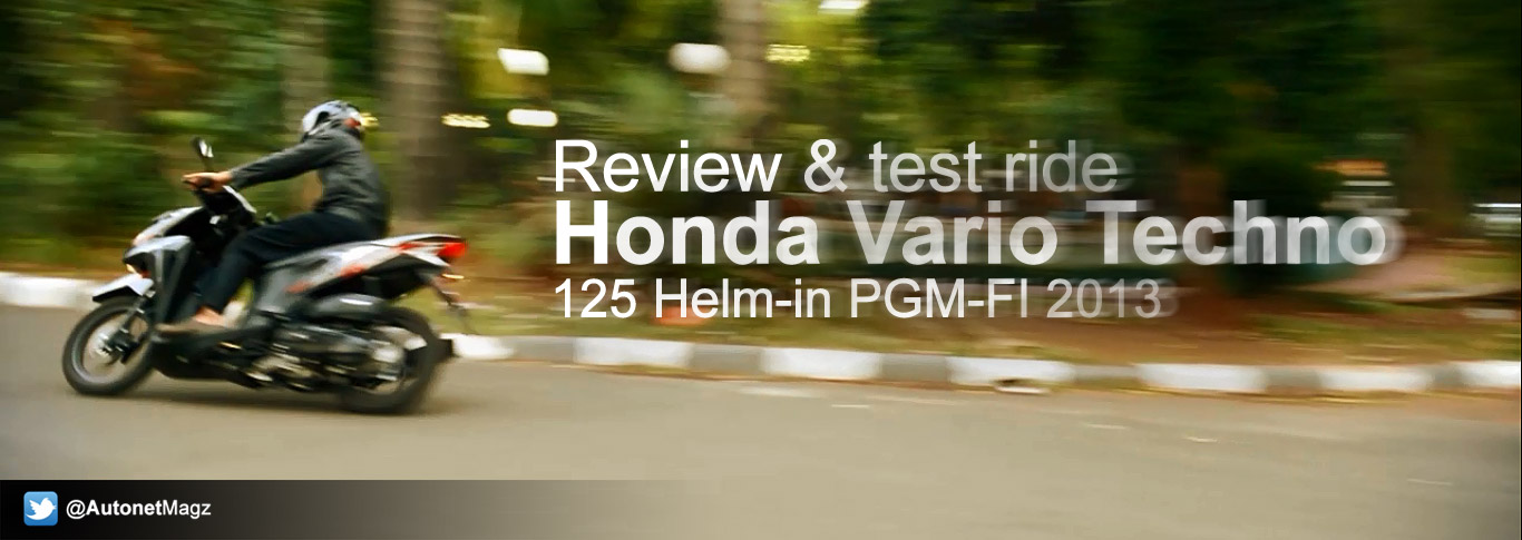 Honda, Review test Honda Vario Techno 125 2013: Review Honda Vario Techno 125 PGM-FI [with Video]