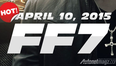 Ini Dia Poster dan Jadwal Rilis Resmi Fast and Furious 7 Ini Dia Poster dan Jadwal Rilis Resmi Fast and Furious 7