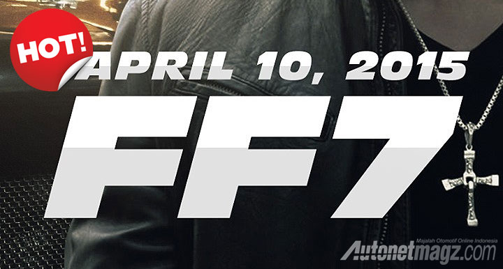 International, Poster Fast and Furious 7: Ini Dia Poster dan Jadwal Rilis Resmi Fast and Furious 7
