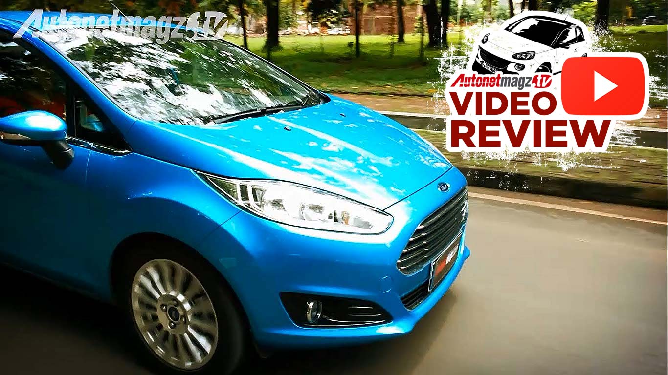 Komprehensif Review New Ford Fiesta Tipe S 2013 With Video