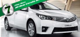 7 Fitur Baru di Toyota Corolla Altis 2014