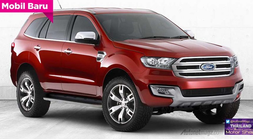 Confirmed : New Ford Everest 2014 Akan Hadir di Bangkok Motorshow! Confirmed : New Ford Everest 2014 Akan Hadir di Bangkok Motorshow!