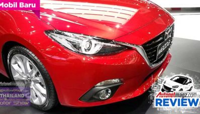 First Impression Review New Mazda 3 2015 dari Bangkok Motor Show First Impression Review New Mazda 3 2015 dari Bangkok Motor Show
