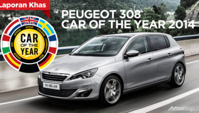Peugeot 308 Terpilih Sebagai Car of The Year Mengalahkan BMW i3 Peugeot 308 Terpilih Sebagai Car of The Year Mengalahkan BMW i3