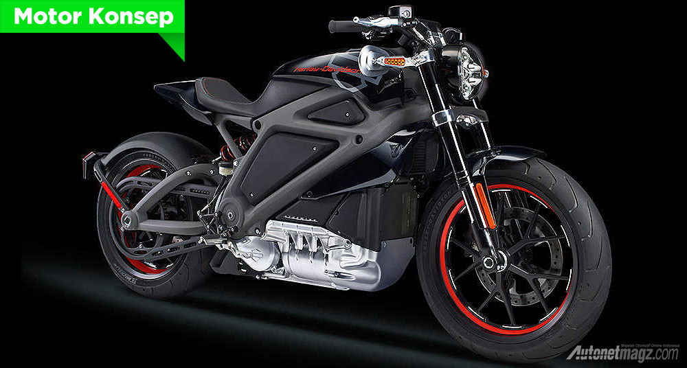 Harley Davidson, Motor listrik dari Harley-Davidson bernama LiveWIRE: LiveWIRE Concept, ini Motor Listrik Pertama dari Harley-Davidson