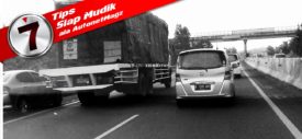 7 Tips Siap Mudik ala AutonetMagz