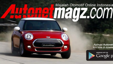 Kini AutonetMagz Hadir di Aplikasi Android! Kini AutonetMagz Hadir di Aplikasi Android!
