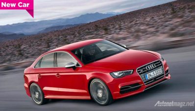 Audi S3, Versi Kencang Dari A3 Diluncurkan di IIMS