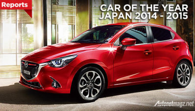 Mazda2 SkyActiv Jadi Car of The Year 2014-2015 di Jepang Mazda2 SkyActiv Jadi Car of The Year 2014-2015 di Jepang