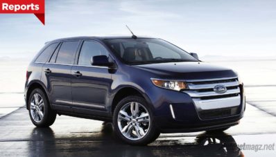 Ford Recall Edge dan Lincoln MKX Akibat Kebocoran Tangki Bensin Ford Recall Edge dan Lincoln MKX Akibat Kebocoran Tangki Bensin