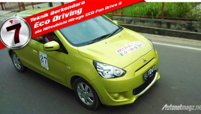 Ini 7 Teknik Berkendara Eco Driving Mitsubishi Mirage ECO Fun Drive II Ini 7 Teknik Berkendara Eco Driving Mitsubishi Mirage ECO Fun Drive II