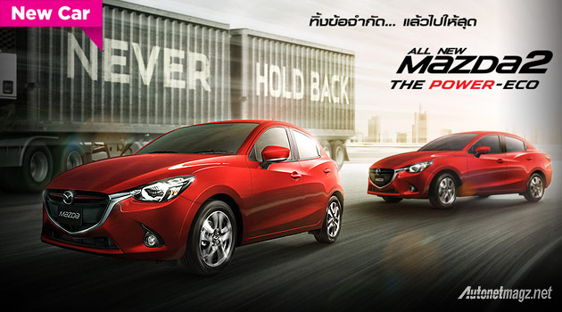 Mazda, All New Mazda 2 SkyActiv Thailand hatchback and sedan: Ini Bedanya Mazda2 SkyActiv Indonesia dan Versi Thailand