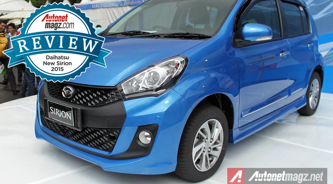 Berita, Review Daihatsu Sirion baru atau Perodua Myvi Advande: First Impression Review Daihatsu Sirion Facelift 2015 oleh AutonetMagz