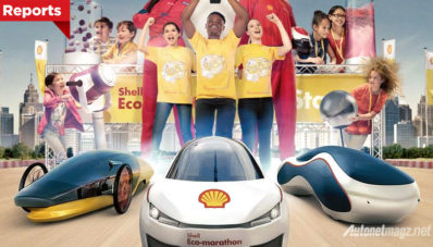 Shell Eco Marathon Asia 2015: Ajang Mengasah Bakat Pemuda Indonesia Untuk Peduli Energi