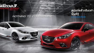 Mazda 3 Racing Series  Sudah Dijual di Thailand Mazda 3 Racing Series  Sudah Dijual di Thailand