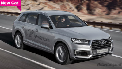 Audi Q7 e-tron 2.0 TFSI Spesial Untuk Pasar Asia, Bisa Jalan 53 Kilometer Tanpa Bensin! Audi Q7 e-tron 2.0 TFSI Spesial Untuk Pasar Asia, Bisa Jalan 53 Kilometer Tanpa Bensin!