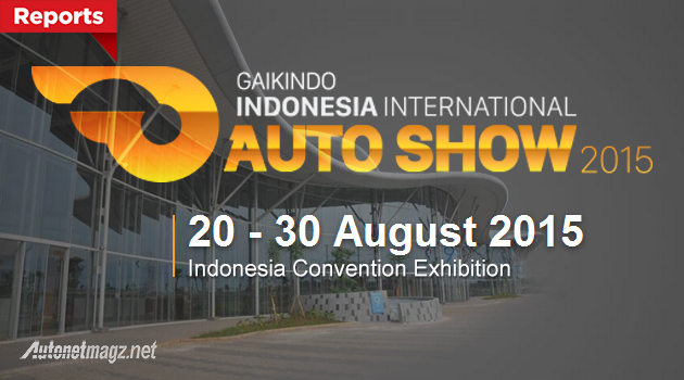 GIIAS 2015 - Pameran mobil Gaikindo Indonesia International Auto Show