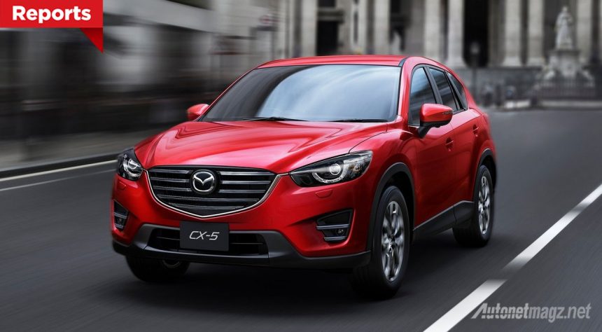 Mazda Cx 5 Recall >> Mazda Cx 5 Direcall Dan Distop Sementara Penjualannya Mazda Cx 5 Recall >> Mazda Cx 5 Direcall Dan Distop Sementara Penjualannya
