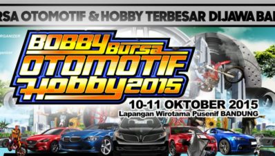 Bursa Otomotif dan Hobby BOBBY 2015 Siap Digelar Bulan Depan di Bandung ! Bursa Otomotif dan Hobby BOBBY 2015 Siap Digelar Bulan Depan di Bandung !