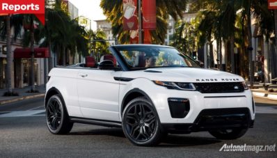 Range Rover Evoque Convertible Kebanjiran Pesanan Dari Kaum Hawa! Range Rover Evoque Convertible Kebanjiran Pesanan Dari Kaum Hawa!
