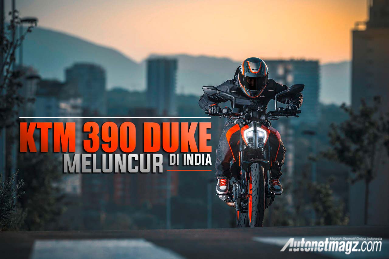 , 2017-KTM-Duke-390-Indian-Launching-Indo: 2017-KTM-Duke-390-Indian-Launching-Indo
