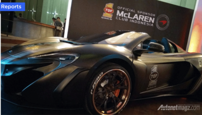 McLaren Club Indonesia Mendapat Dukungan dari Top 1 Oil McLaren Club Indonesia Mendapat Dukungan dari Top 1 Oil