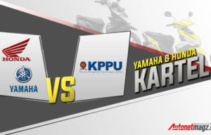 Kartel Harga Sepeda Motor dan Harga Yang Wajar Menurut KPPU Kartel Harga Sepeda Motor dan Harga Yang Wajar Menurut KPPU