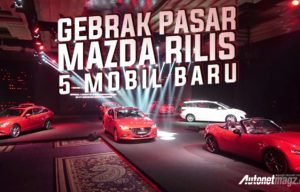 Menggebrak Pasar, Mazda Rilis 5 Model Baru