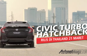 Civic Hatchback Rilis 21 Maret di Thailand!