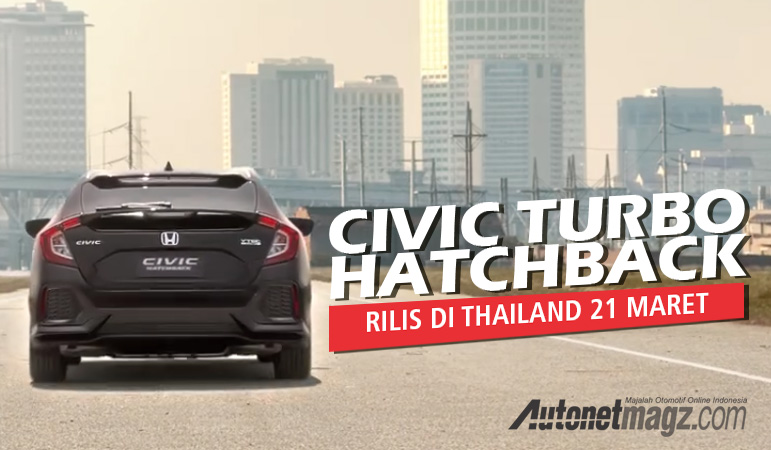 , 2017-civic-turbo-hatchback-realese-day-thailand-body-image: 2017-civic-turbo-hatchback-realese-day-thailand-body-image