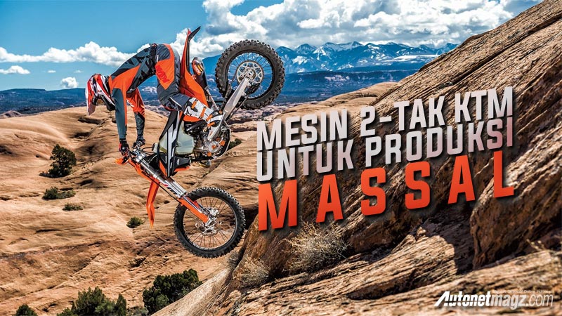 Berita, KTM-EXC-cover: KTM Kembangkan Mesin 2-Tak Untuk Produksi Massal