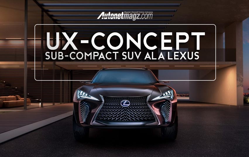 , Lexus-UX-Concept-front: Lexus-UX-Concept-front
