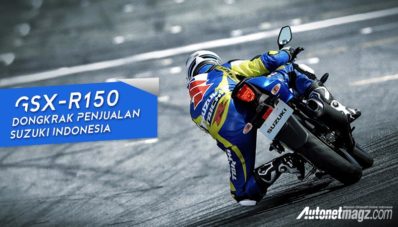 GSX-R150 Dongkrak Penjualan Suzuki Indonesia GSX-R150 Dongkrak Penjualan Suzuki Indonesia