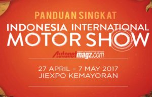 Yang Perlu Kamu Tahu Tentang IIMS 2017, Baca Dulu Sebelum Pergi Yang Perlu Kamu Tahu Tentang IIMS 2017, Baca Dulu Sebelum Pergi