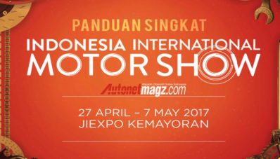 Yang Perlu Kamu Tahu Tentang IIMS 2017, Baca Dulu Sebelum Pergi