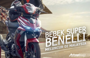Bebek Super Benelli Meluncur di Negeri Jiran
