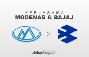 Modenas Gantikan Kawasaki Bekerja Sama Dengan Bajaj