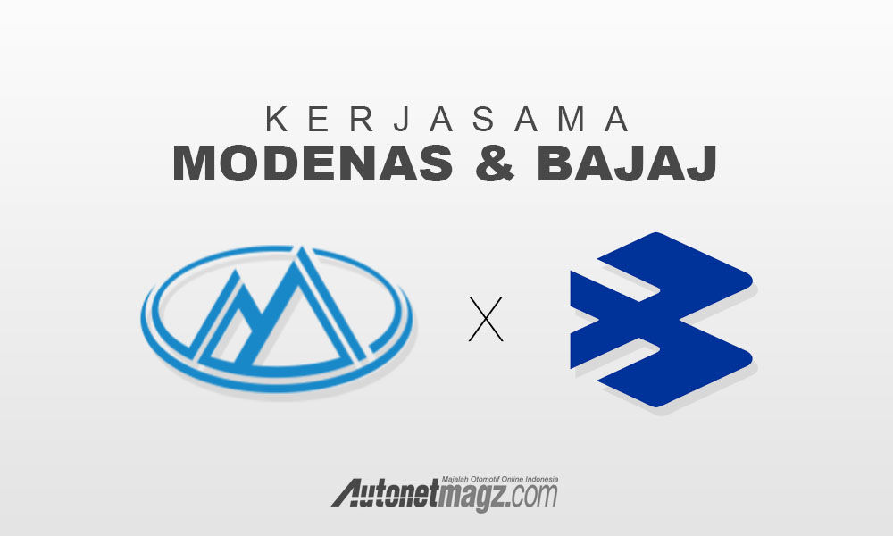 Bajaj, bajaj dan modenas resmi melakukan kerjasama: Modenas Gantikan Kawasaki Bekerja Sama Dengan Bajaj